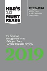 HBR's 10 Must Reads 2019 : The Definitive Management Ideas of the Year from Harvard Business Review (with Bonus Article Now What? by Joan C. Williams and Suzanne Lebsock) (HBR's 10 Must Reads)