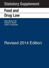 Food and Drug Law : 2014 Statutory Supplement Revised 