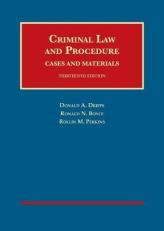 Criminal Law and Procedure, Cases and Materials 13th