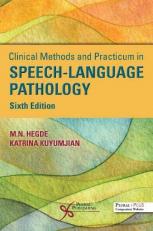 Clinical Methods and Practicum in Speech-Language Pathology 6th