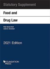Food and Drug Law, 2021 Statutory Supplement 