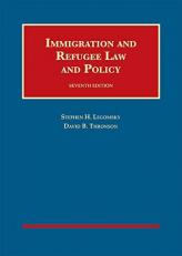 Immigration and Refugee Law and Policy 7th