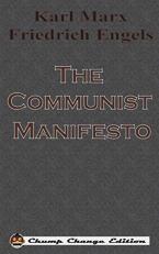 The Communist Manifesto (Chump Change Edition) 