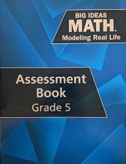 Big Ideas Math: Modeling Real Life - Grade 5 Assessment Book, c. 2019, 9781642080582, 1642080586