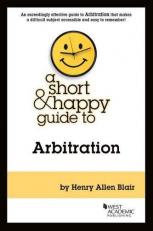A Short and Happy Guide to Arbitration 