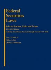 Federal Securities Laws : Selected Statutes, Rules, and Forms, 2018-2019 Edition 