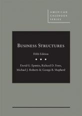 Epstein, Freer, Roberts, and Shepherd's Business Structures, 5th