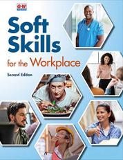 Soft Skills for the Workplace 2nd