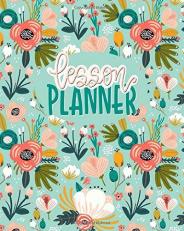 Lesson Planner: 12 Month Weekly Academic Year Organizer for Teachers & Homeschool Parents with Monthly Calendar View 2117 (Undated)