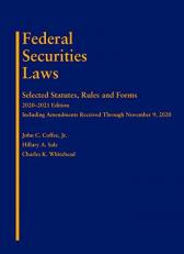 Federal Securities Laws : Selected Statutes, Rules and Forms, 2020-2021 Edition 