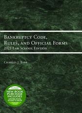 Bankruptcy Code, Rules, and Official Forms, 2021 Law School Edition with Access 