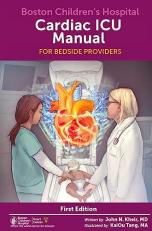 Boston Children's Hospital Cardiac ICU Manual For Bedside Providers - an illustrated handbook of congenital heart disease 