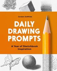 Daily Drawing Prompts : A Year of Sketchbook Inspiration 