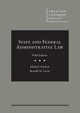 State and Federal Administrative Law 5th