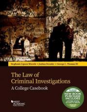 The Law of Criminal Investigations : A College Casebook with Access 