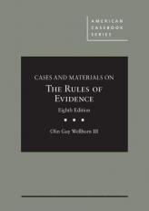 Cases and Materials on the Rules of Evidence 8th