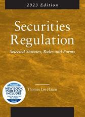 Securities Regulation, Selected Statutes, Rules and Forms, 2023 Edition with Access 
