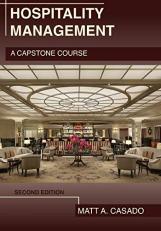 Hospitality Management: a Capstone Course : Second Edition