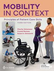 Mobility in Context : Principles of Patient Care Skills with Access 3rd