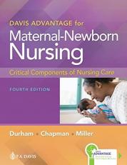 Davis Advantage for Maternal-Newborn Nursing : Critical Components of Nursing with Access 4th
