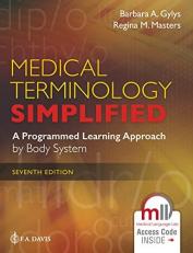 Medical Terminology Simplified : A Programmed Learning Approach by Body System 7th