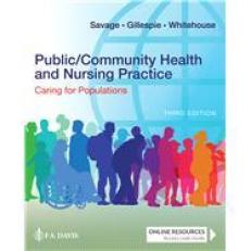 Public/Community Health and Nursing Practice : Caring for Populations 3rd