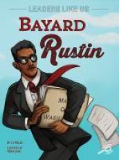 Bayard Rustin Volume 1 