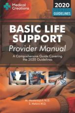 Basic Life Support Provider Manual - a Comprehensive Guide Covering the Latest Guidelines 