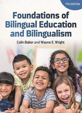 Foundations of Bilingual Education and Bilingualism 7th