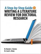 A Step-By-Step Guide to Writing a Literature Review for Doctoral Research with Access 