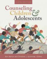 Counseling Children and Adolescents 6th