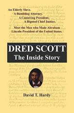 Dred Scott : The Inside Story 