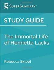 Study Guide: the Immortal Life of Henrietta Lacks by Rebecca Skloot (SuperSummary) 