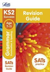 KS2 English Grammar, Punctuation and Spelling SATs Revision Guide : 2018 Tests 