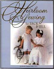 Heirloom Sewing for Jack , &,Jill 