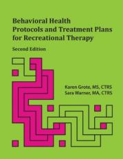 Behavioral Health Protocols and Treatment Plans for Recreational Therapy 2nd