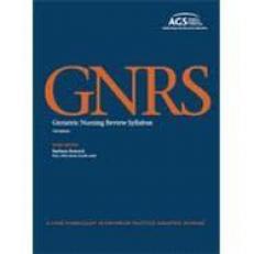 Geriatric Nursing Review Syllabus : A Core Curriculum in Advanced Practice Geriatric Nursing 7th