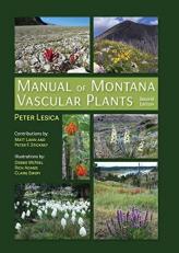 Manual of Montana Vascular Plants, Second Edition : Second Edition