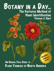 Botany in a Day : The Patterns Method of Plant Identification 6th