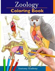 Zoology Coloring Book: Incredibly Detailed Self-Test Animal Anatomy Color workbook | Perfect Gift for Veterinary Students and Animal Lovers 