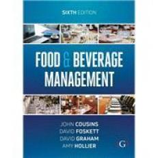 Food and Beverage Management : For the Hospitality, Tourism and Event Industries 6th