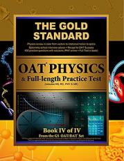 Gold Standard OAT Physics + Full-Length Practice Test with Optometry School Interview Advice (Optometry Admission Test) 