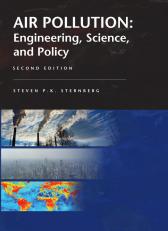 Air Pollution: Engineering, Science, and Policy 2nd