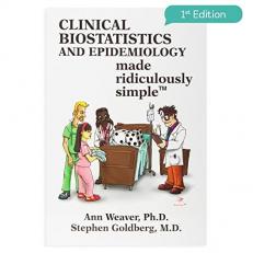 Clinical Biostatistics Made Ridiculously Simple 