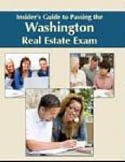 Insider's Guide to Passing the Washington Real Estate Exam 4th