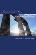 Philosophical Muse : Poems on Hellenic Philosophy in Greek and English 