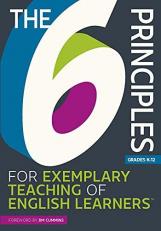 The 6 Principles for Exemplary Teaching of English Learners®