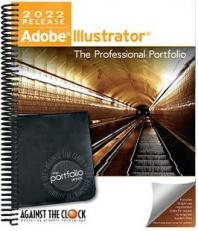 Adobe Illustrator 2022: The Professional Portfolio with Access 1st
