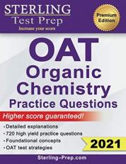Sterling Test Prep OAT Organic Chemistry Practice Questions : High Yield OAT Organic Chemistry Questions 