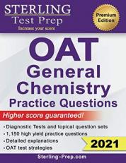 Sterling Test Prep OAT General Chemistry Practice Questions : High Yield OAT General Chemistry Practice Questions 